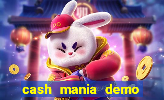 cash mania demo live bet